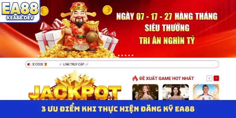 3 ưu điểm khi thực hiện đăng ký EA88