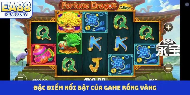 Đặc điểm nổi bật của game Rồng Vàng