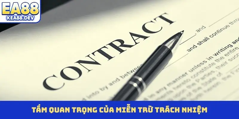 Tầm quan trọng của miễn trừ trách nhiệm